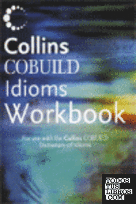 COLLINS COBUILD DICTIONARY OF IDIOMS WORKBOOK