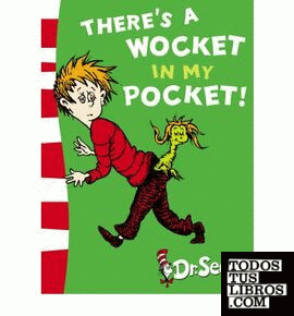 THERE'S A WOCKET IN MY POCKET