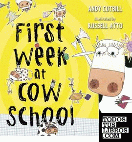 FIRST WEEK AT COW SCHOOL