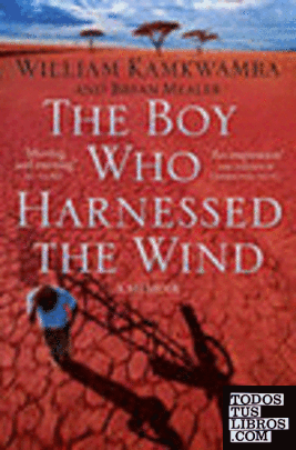 THE BOY WHO HARNESSED THE WIND. A MEMOIR