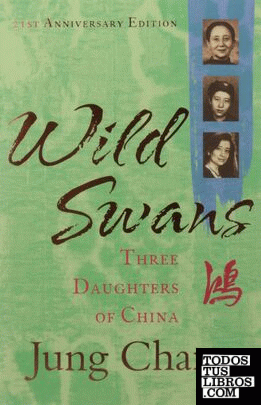 WILD SWANS: THREE DAUGHTERS OF CHINA