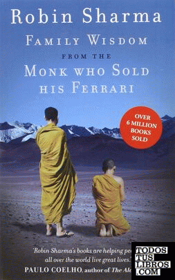 Family wisdom from the monk who sold his ferrari