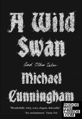 A WILD SWAN AND OTHER TALES