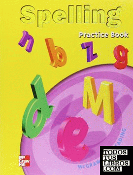 Macmillan/Mcgraw-Hill Reading. Grade 1, Spelling Practice Book Blackline Masters