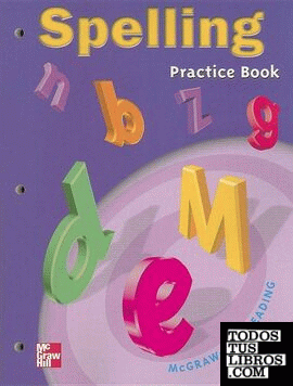 Macmillan/Mcgraw-Hill Reading. Grade 4, Spelling Practice Book Blackline Masters
