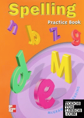 Macmillan/Mcgraw-Hill Reading. Grade 5, Spelling Practice Book Blackline Masters