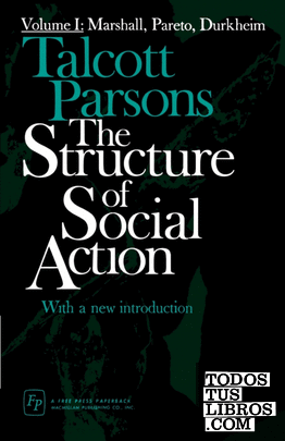 THE STRUCTURE OF SOCIAL ACTION