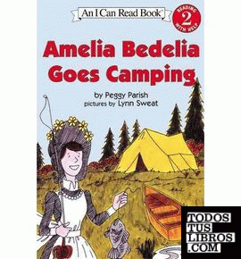 AMELIA BEDELIA GOES CAMPING (I CAN READ BOOK 2)