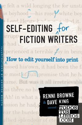 Self-Editing for Fiction Writers, Second Edition.