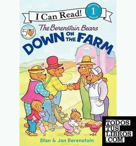 THE BERENSTAIN BEARS DOWN ON THE FARM (I CAN READ BOOK 1)