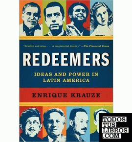 REDEEMERS: IDEAS AND POWER IN LATIN AMERICA