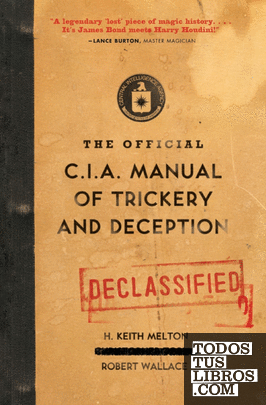 Official CIA Manual of Trickery and Deception, The