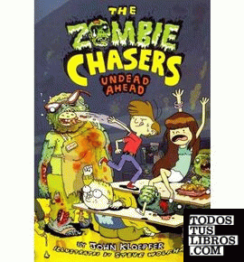 THE ZOMBIE CHASERS #2: UNDEAD AHEAD