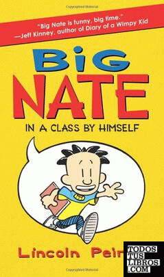 BIG NATE  INA A CLASS BY HIMSELF