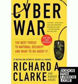 CYBER WAR: THE NEXT THREAT TO NATIONAL SECURITY AND WHAT TO DO ABOUT IT