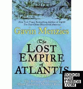 THE LOST EMPIRE OF ATLANTIS: HISTORY'S GREATEST MYSTERY REVEALED