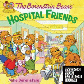 BERENSTAIN BEARS: HOSPITAL FRIENDS, THE