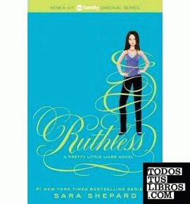 RUTHLESS (PRETTY LITTLE LIARS, BOOK 10)
