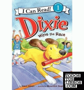 DIXIE WINS THE RACE (I CAN READ BOOK 1)