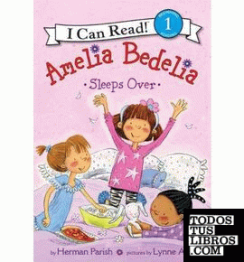AMELIA BEDELIA SLEEPS OVER (I CAN READ BOOK 1)