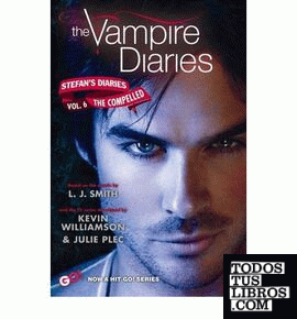 THE VAMPIRE DIARIES: STEFAN'S DIARIES #6: THE COMPELLED