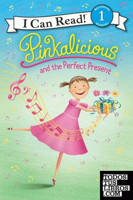PINKALICIOUS AND THE PERFECT PRESENT