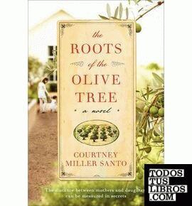 THE ROOTS OF THE OLIVE TREE