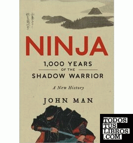 NINJA: 1,000 YEARS OF THE SHADOW WARRIOR