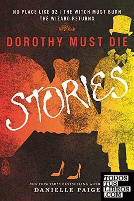 DOROTHY MUST DIE STORIES