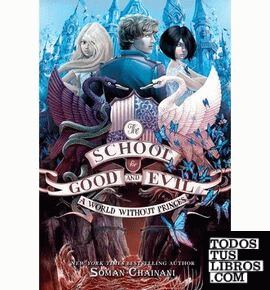 SCHOOL FOR GOOD AND EVIL #2: A WORLD WITHOUT PRINCES, THE