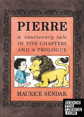 PIERRE BOARD BOOK: A CAUTIONARY TALE IN FIVE CHAPTERS AND A PROLOGUE