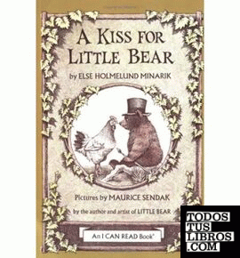 A KISS FOR LITTLE BEAR (AN I CAN READ BOOK)