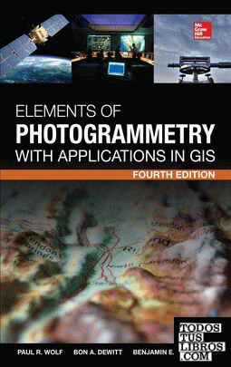 ELEMENTS OF PHOTOGRAMMETRY WITH APPLICATION IN GIS, FOURTH EDITION