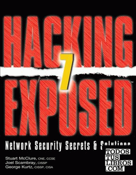 Hacking exposed 7 network security secrets and solution
