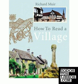 HOW TO READ A VILLAGE