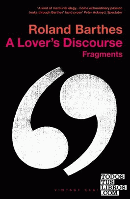 A LOVER''S DISCOURSE : FRAGMENTS