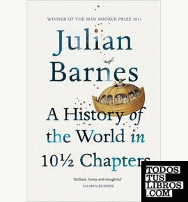 A HISTORY OF THE WORLD IN TEN MIDDLE CHAPTERS