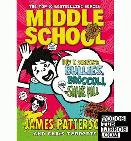 MIDDLE SCHOOL: HOW I SURVIVED BULLIES BROCCOLI