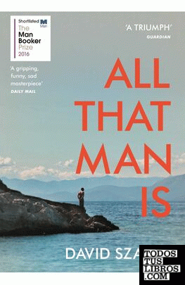 ALL THAT MAN IS
