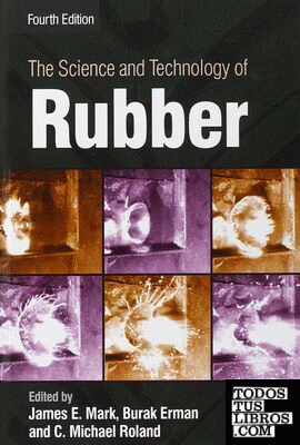 THE SCIENCE AND TECHNOLOGY OF RUBBER