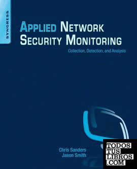 Applied Network Security Monitoring: Collection, Detection, and Analysis