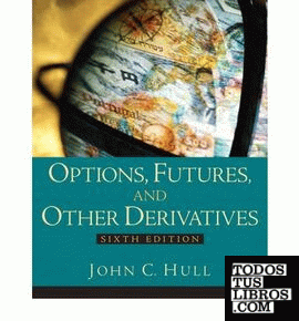 OPTIONS, FUTURES, AND OTHER DERIVATIVES. SIXTH EDITION