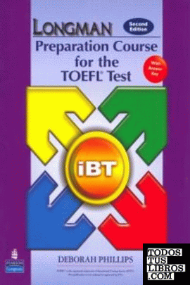 LONGMAN PREPARATION COURSE FOR THE TOEFL TEST: IBT WITH ANSWER KEY
