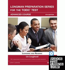 LONGMAN PREPARATION SERIES FOR THE TOEIC TEST ADVANCED COURSE