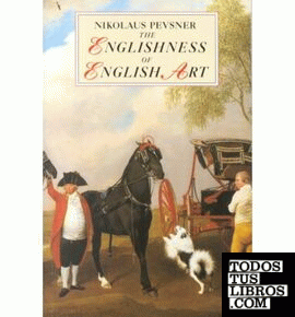 ENGLISHNESS OF ENGLISH ART, THE
