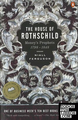 The House of Rothschild : Money's Prophets 1798-1848