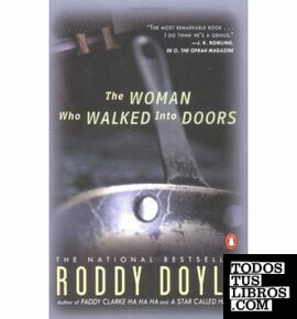 THE WOMAN WHO WALKED INTO DOORS