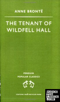 THE TENANT OF WILDFELL HALL   *** PENGUIN POPULAR CLASSICS ***