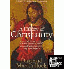 A History of Christianity, The First Three Thousand Years