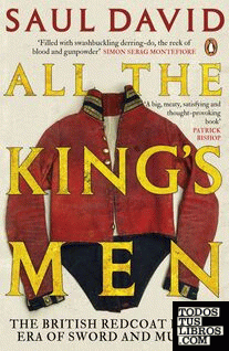 All The King's Men : The British Redcoat in the Era of Sword and Musket
